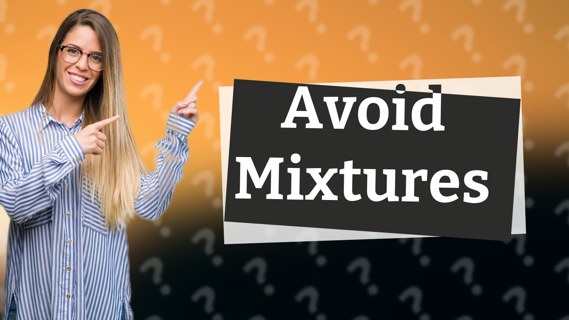 Avoid Mixtures