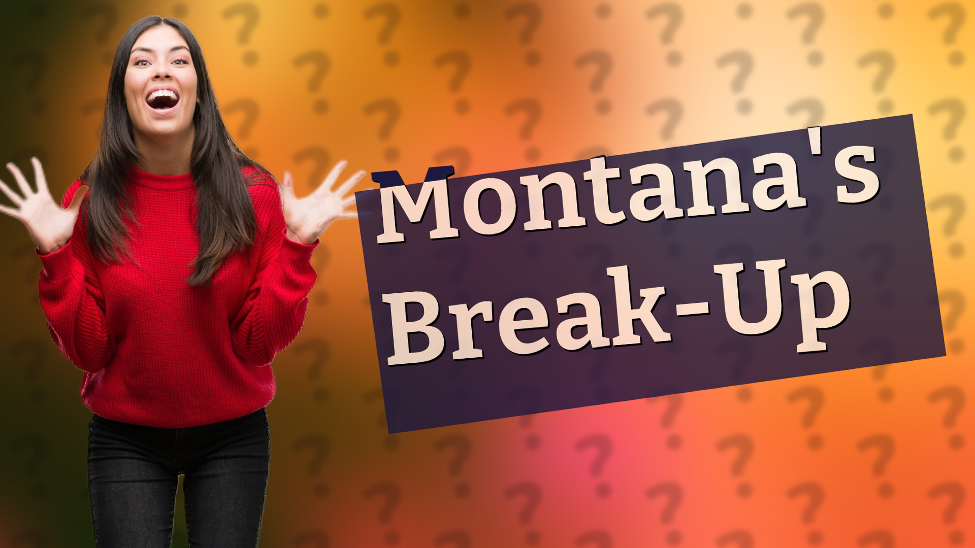 Montana's Break-Up