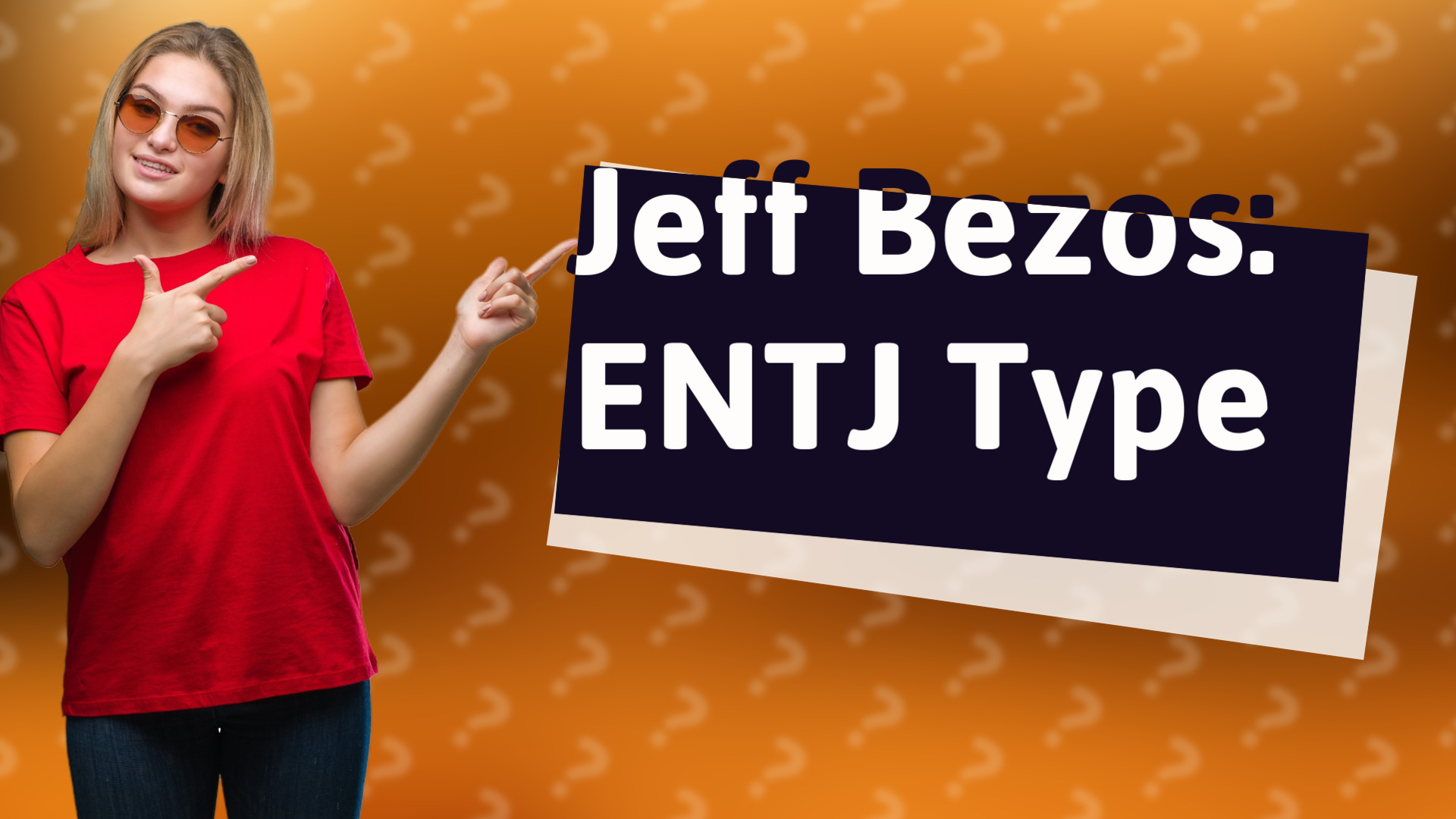 Jeff Bezos: ENTJ Type