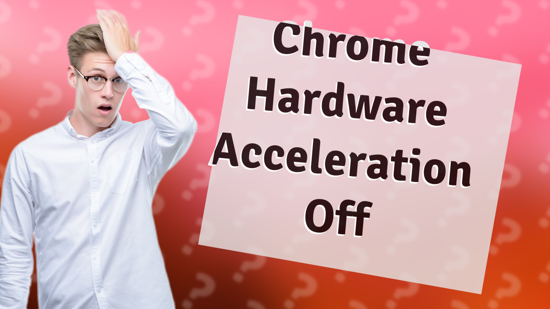 Chrome Hardware Acceleration Off
