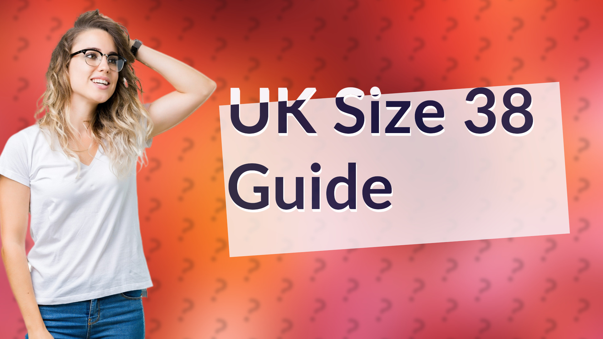 UK Size 38 Guide