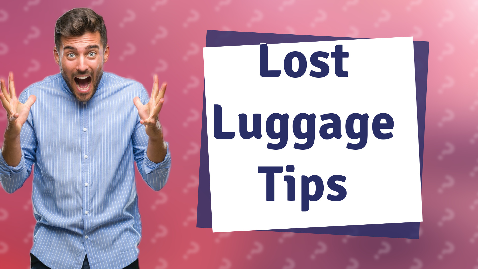 Lost Luggage Tips