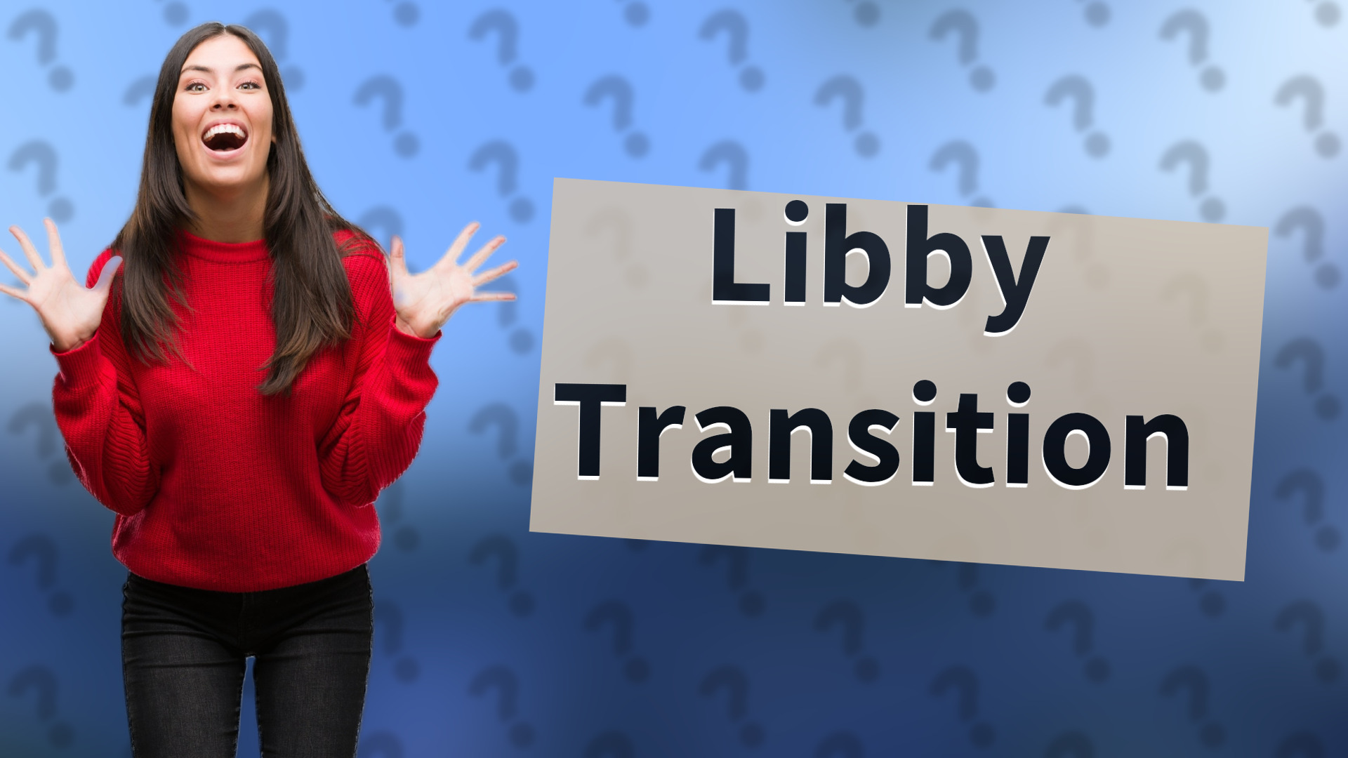 Libby Transition