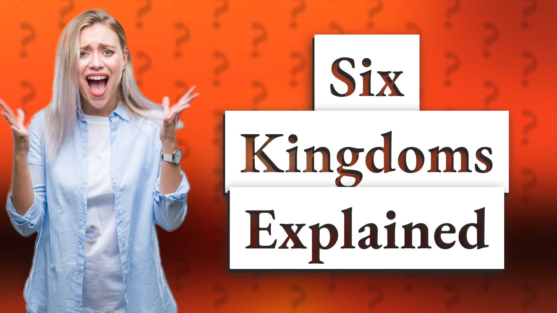 Six Kingdoms Explained