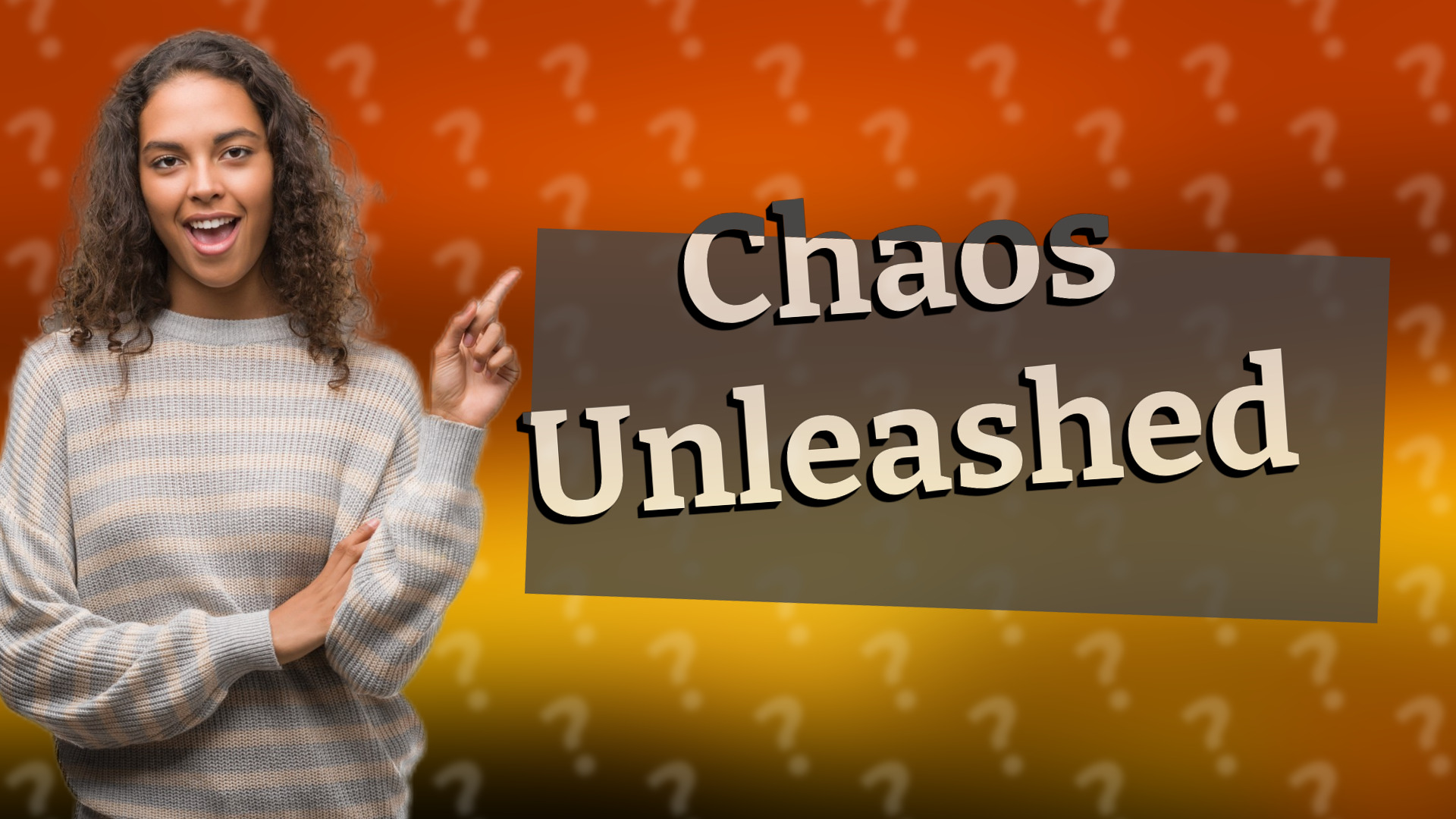 Chaos Unleashed