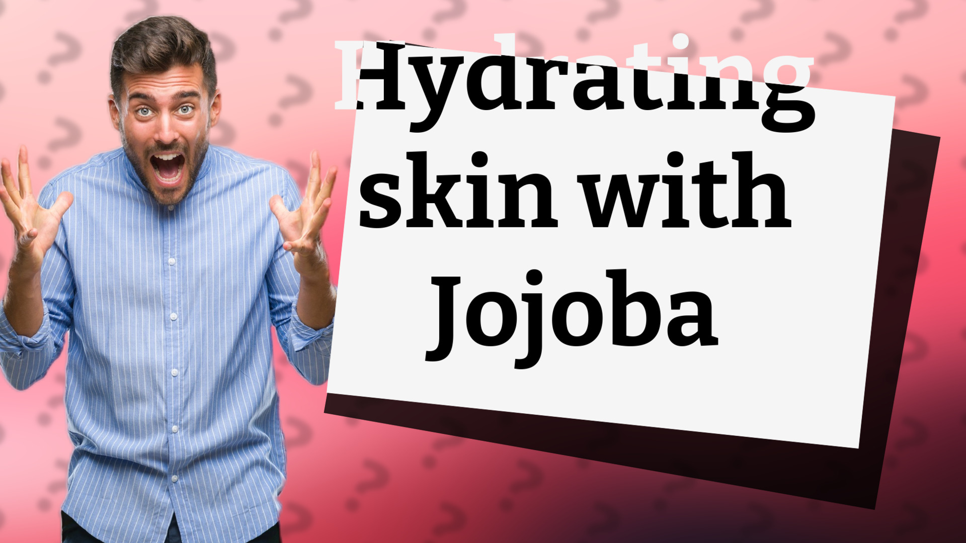 Hydrating skin with Jojoba