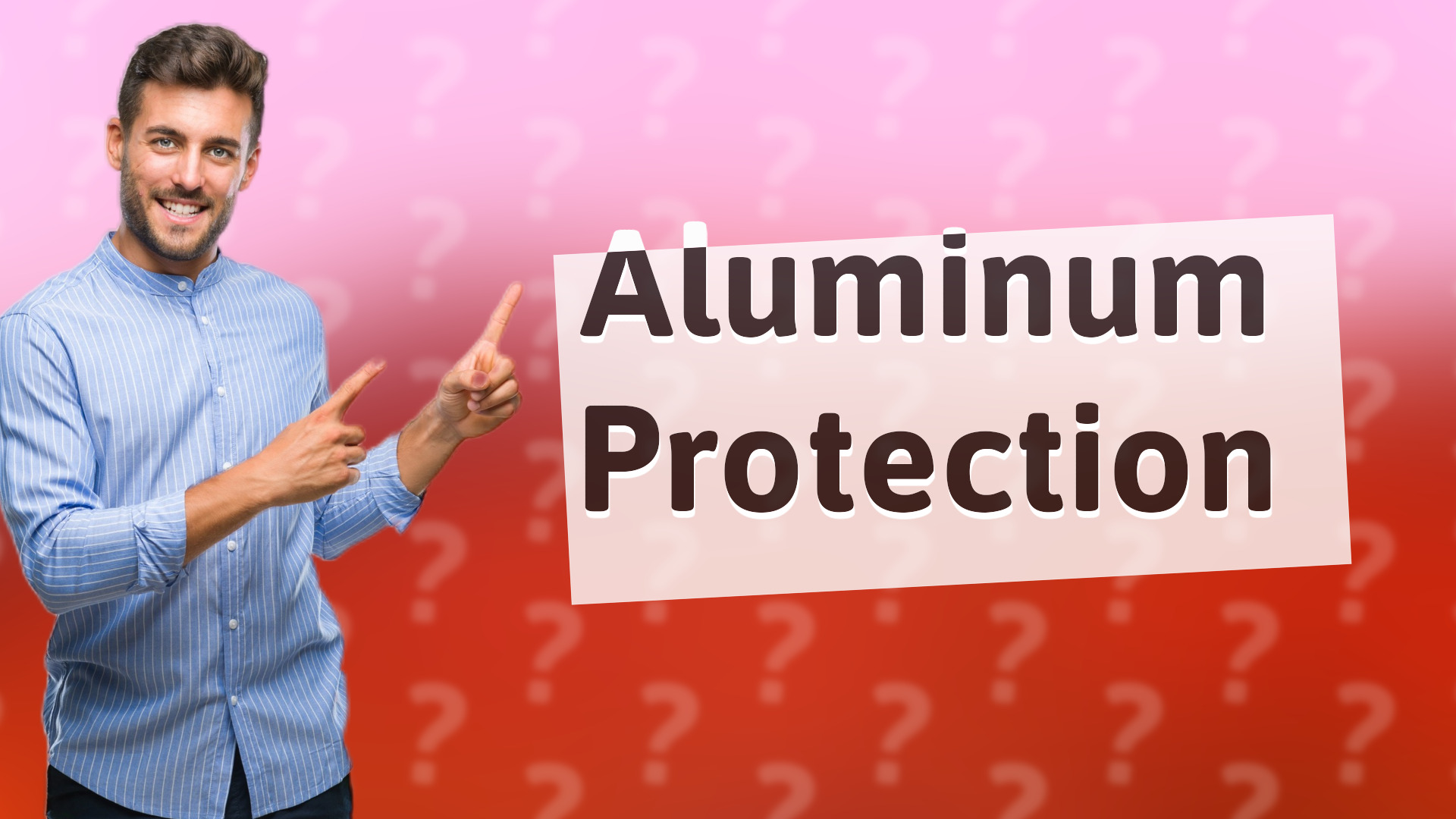 Aluminum Protection
