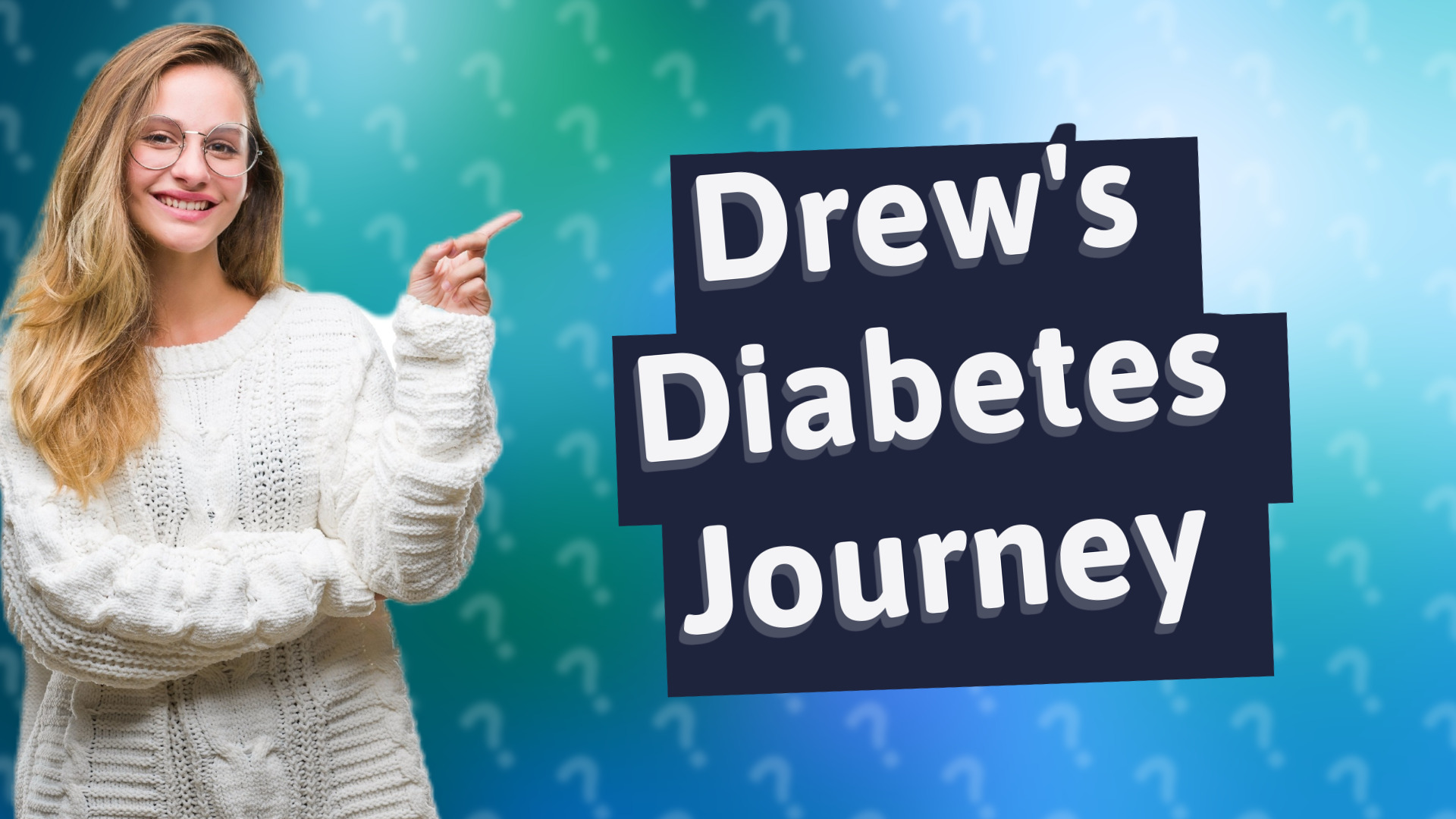 Drew's Diabetes Journey