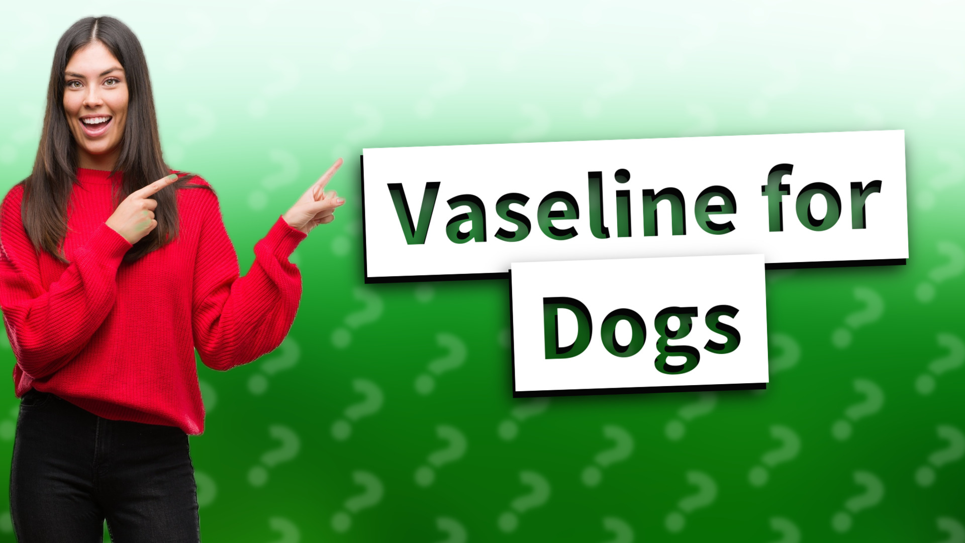 Vaseline for Dogs