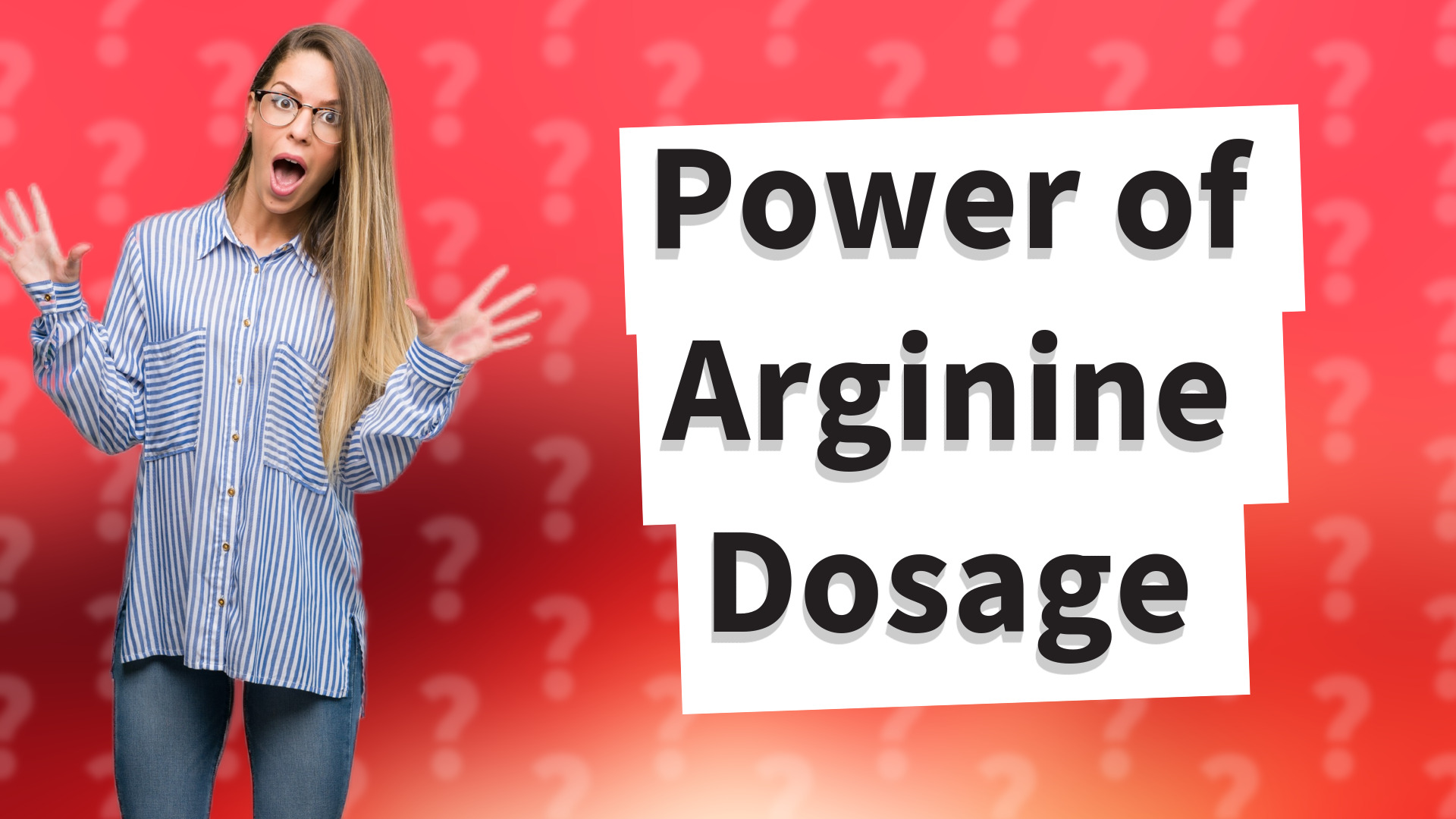 Power of Arginine Dosage