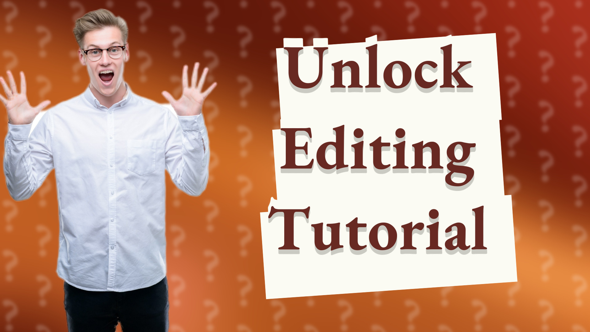 Unlock Editing Tutorial