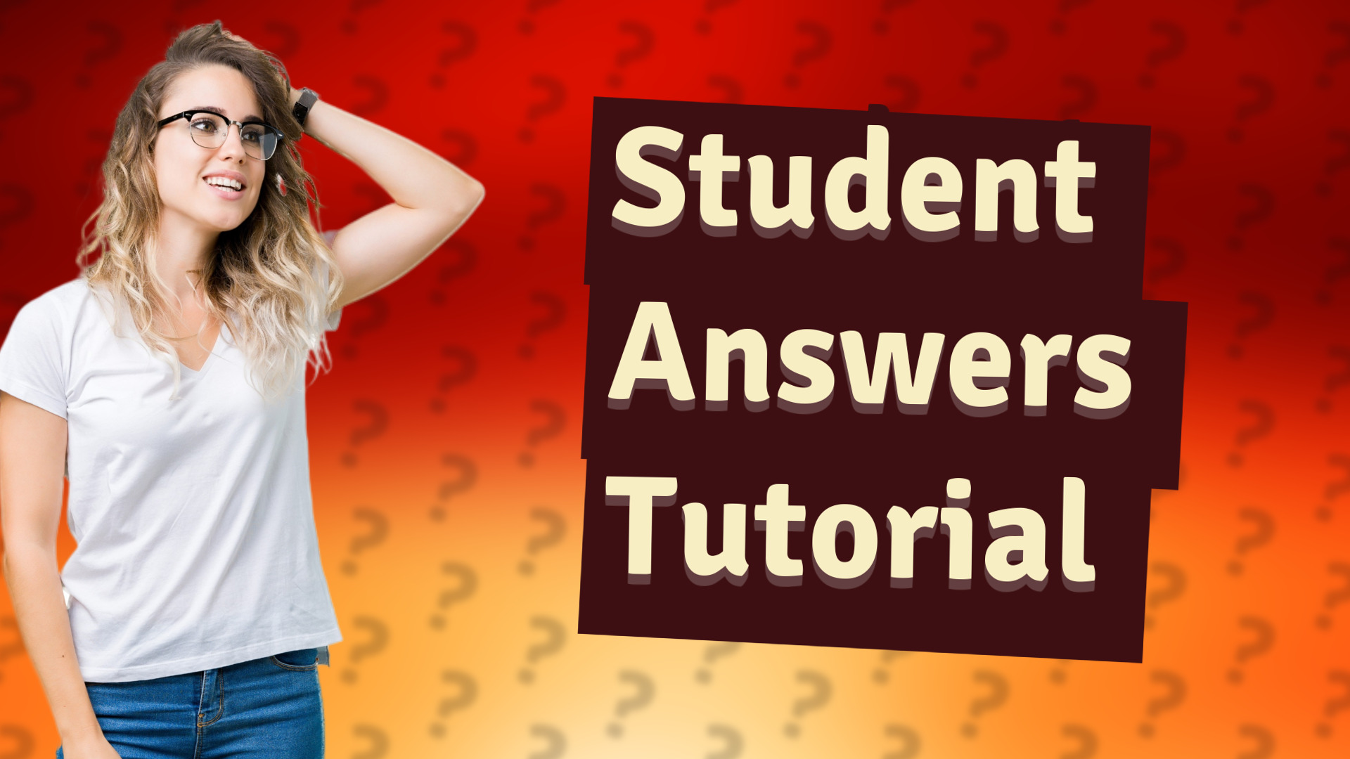 Student Answers Tutorial