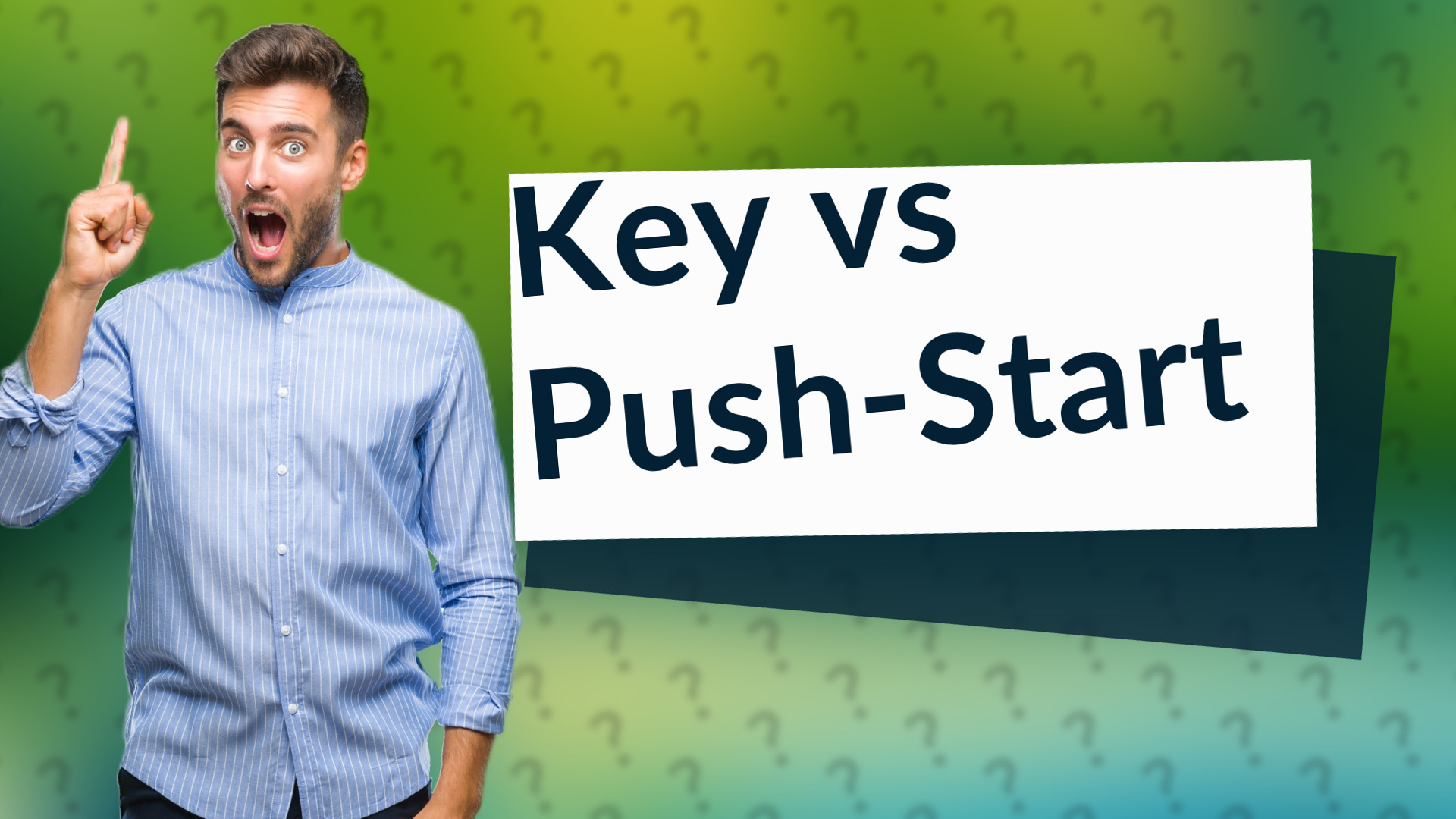 Key vs Push-Start