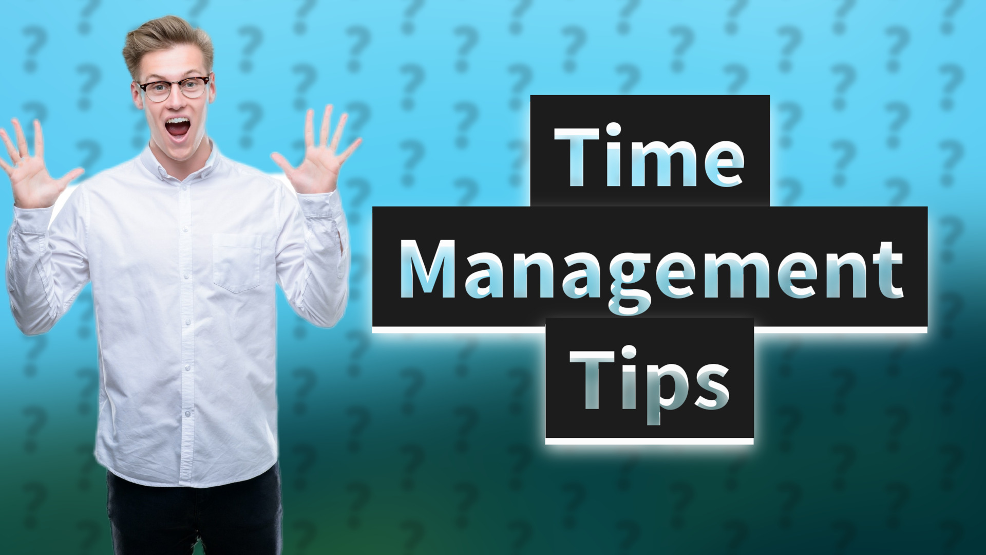 Time Management Tips