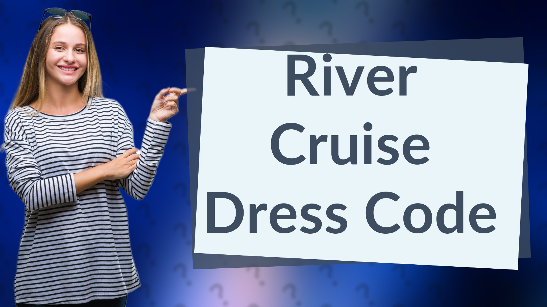 River Cruise Dress Code
