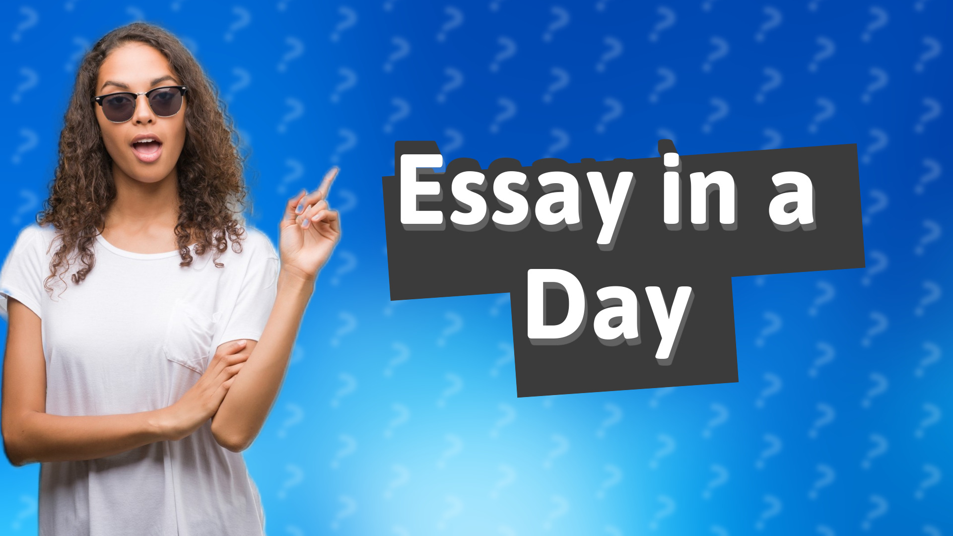 Essay in a Day