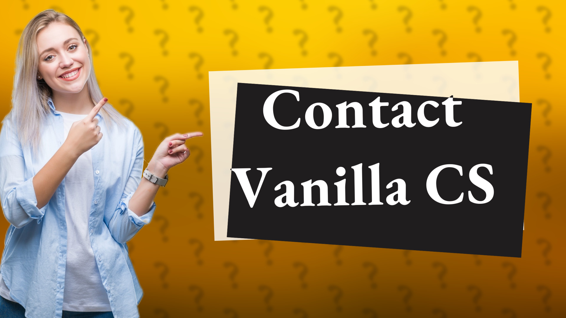 Contact Vanilla CS