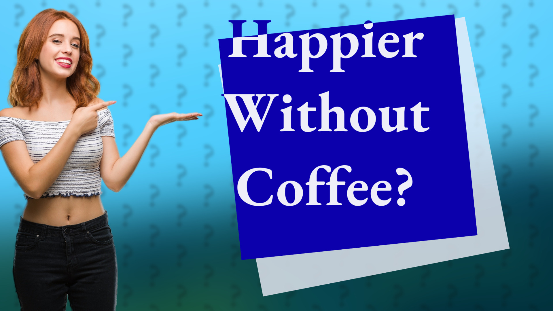 Happier Without Coffee?