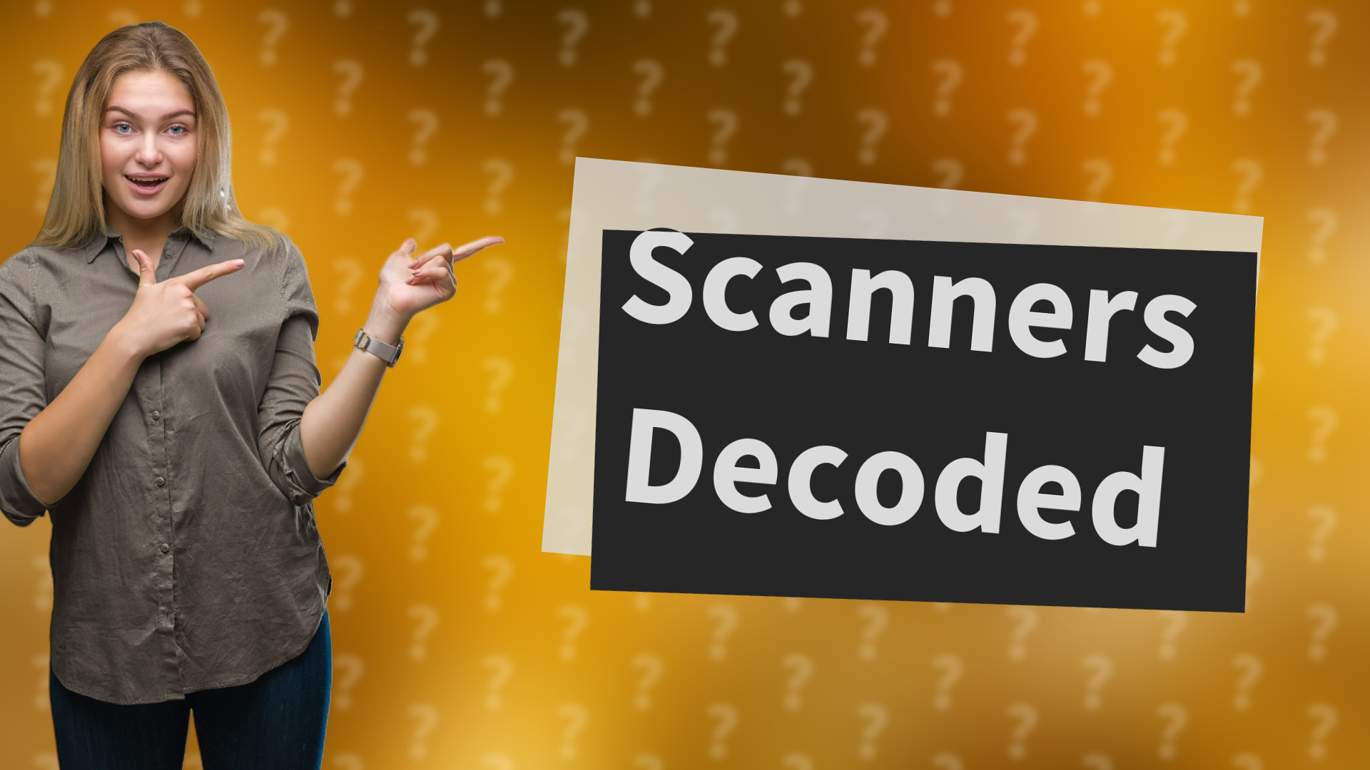 Scanners Decoded