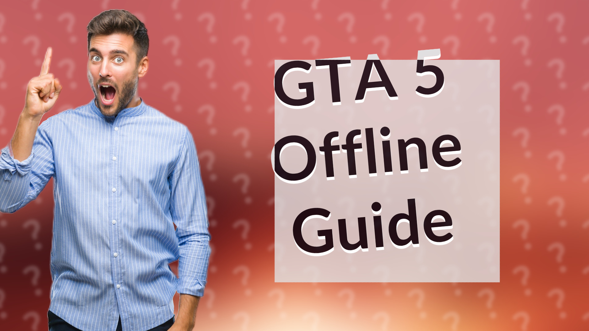 GTA 5 Offline Guide