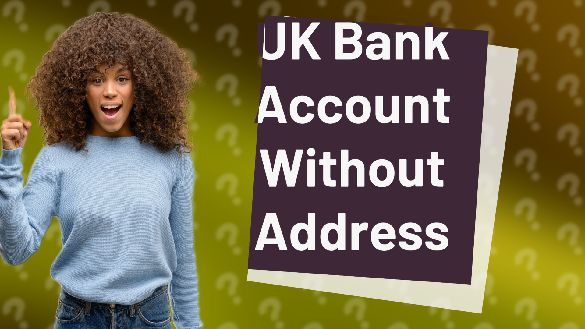 UK Bank Account Without Address