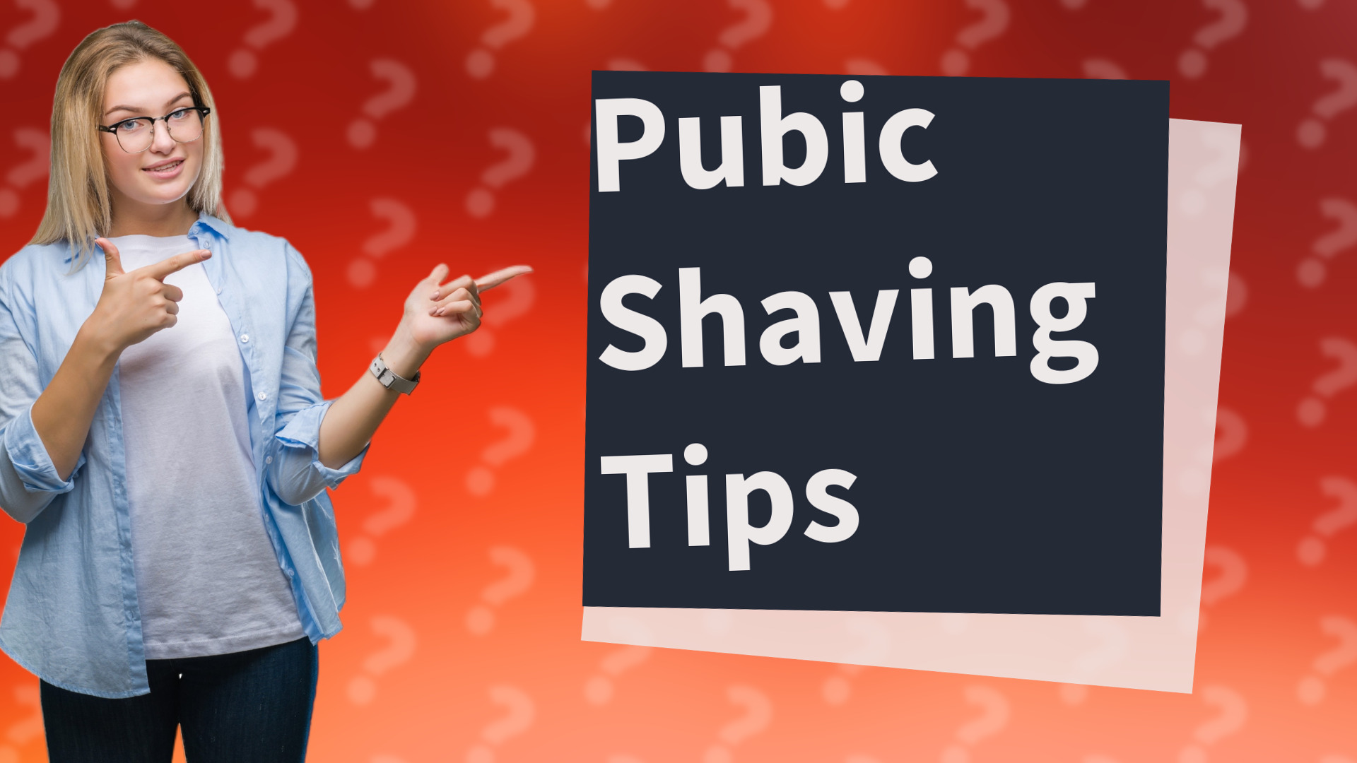 Pubic Shaving Tips