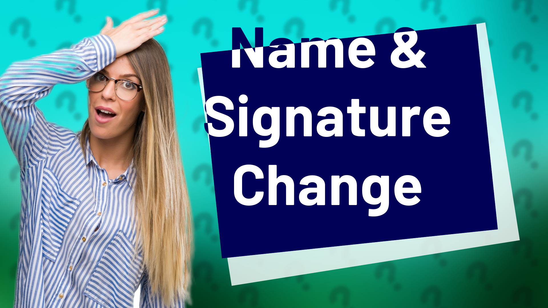 Name & Signature Change