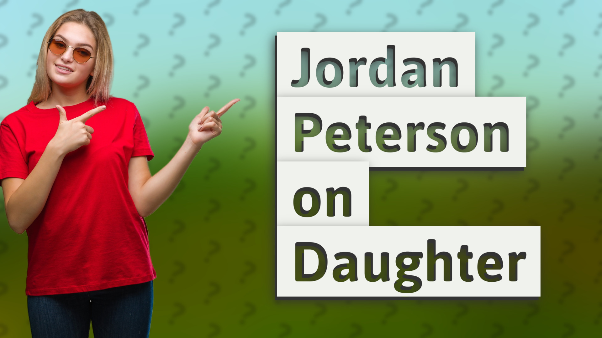 Jordan Peterson on Daughter