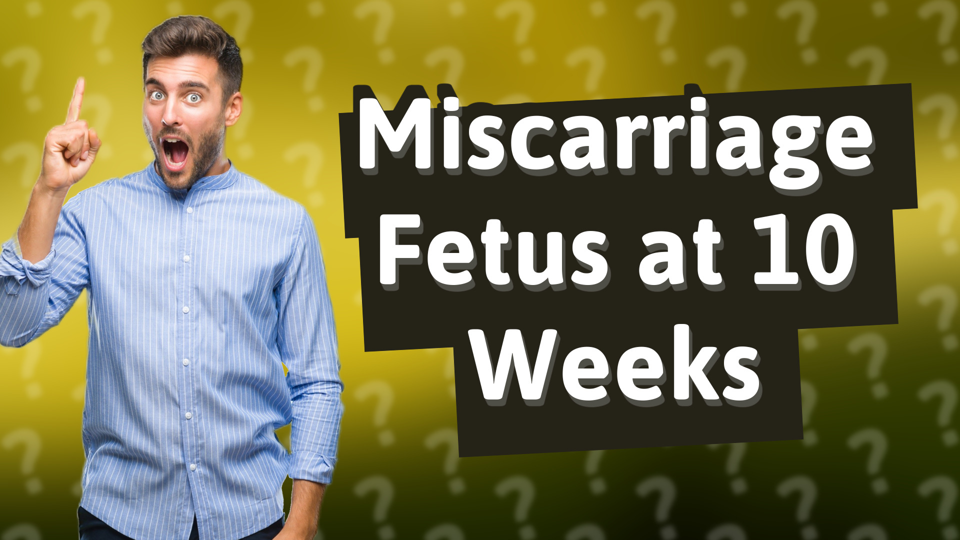 Miscarriage Fetus at 10 Weeks