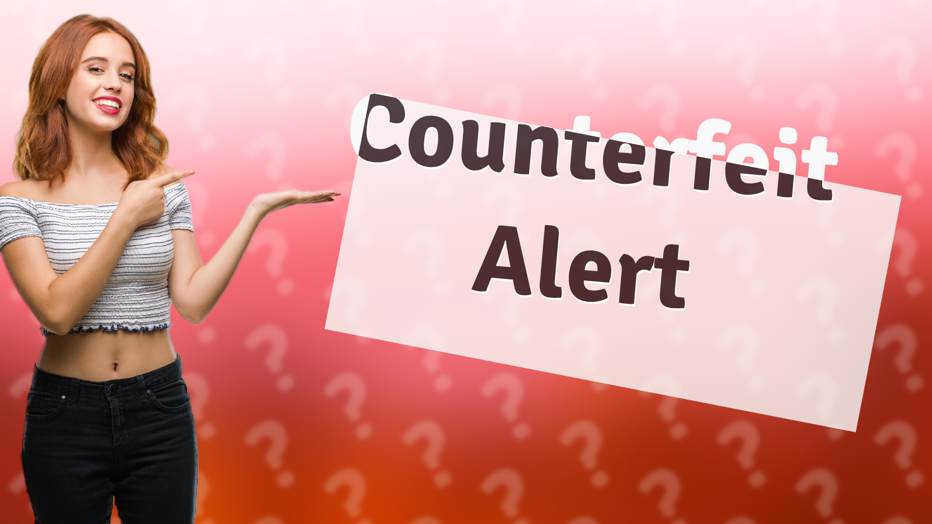 Counterfeit Alert
