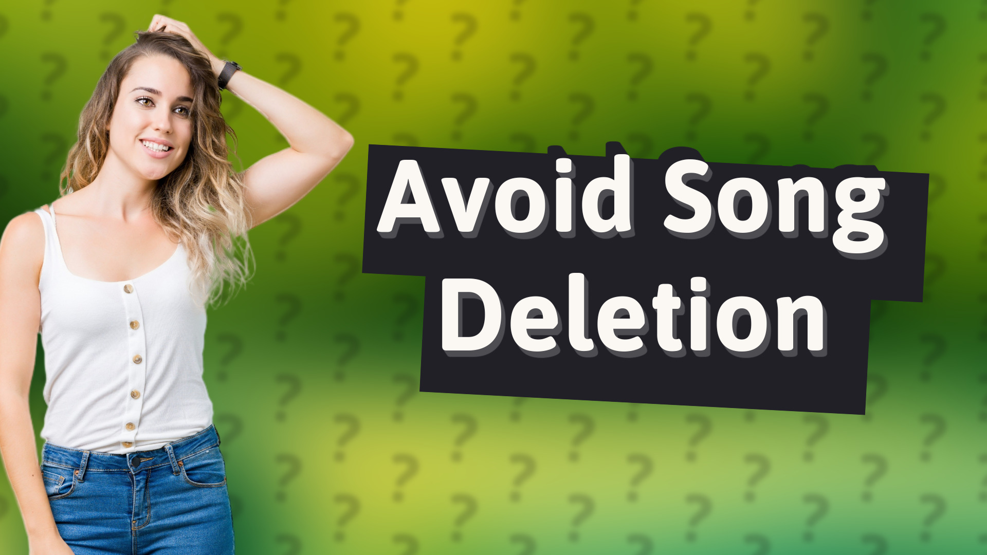 Avoid Song Deletion