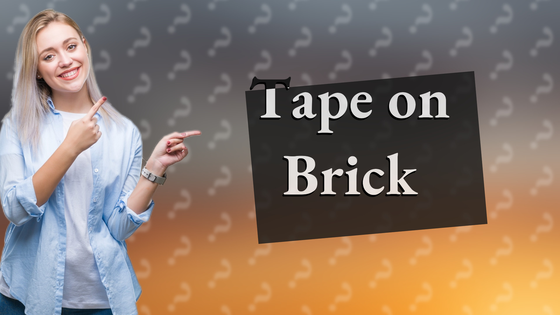 Tape on Brick
