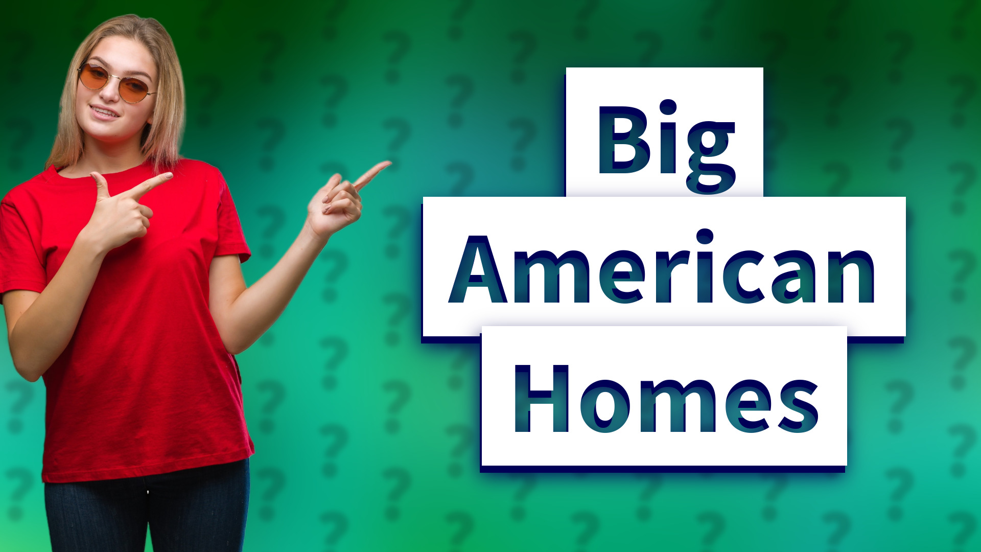 Big American Homes