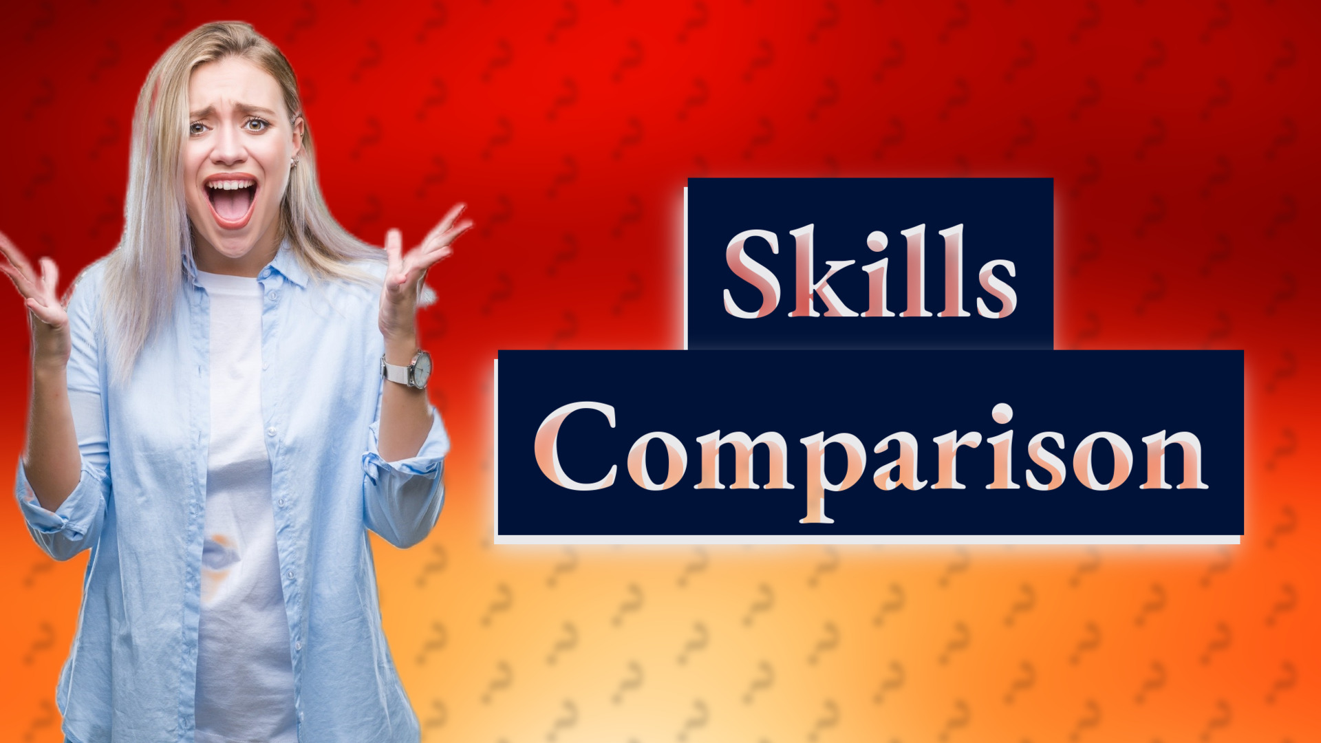 Skills Comparison