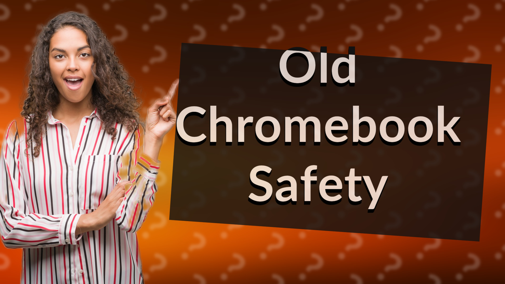 Old Chromebook Safety