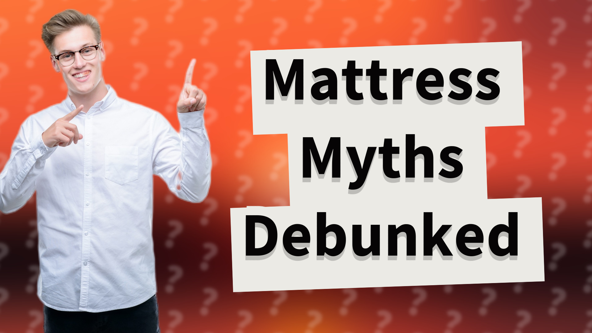 Mattress Myths Debunked
