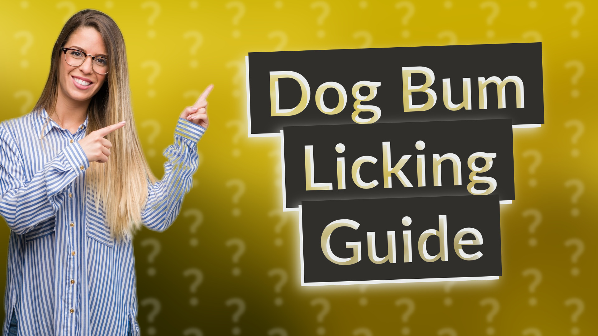 Dog Bum Licking Guide