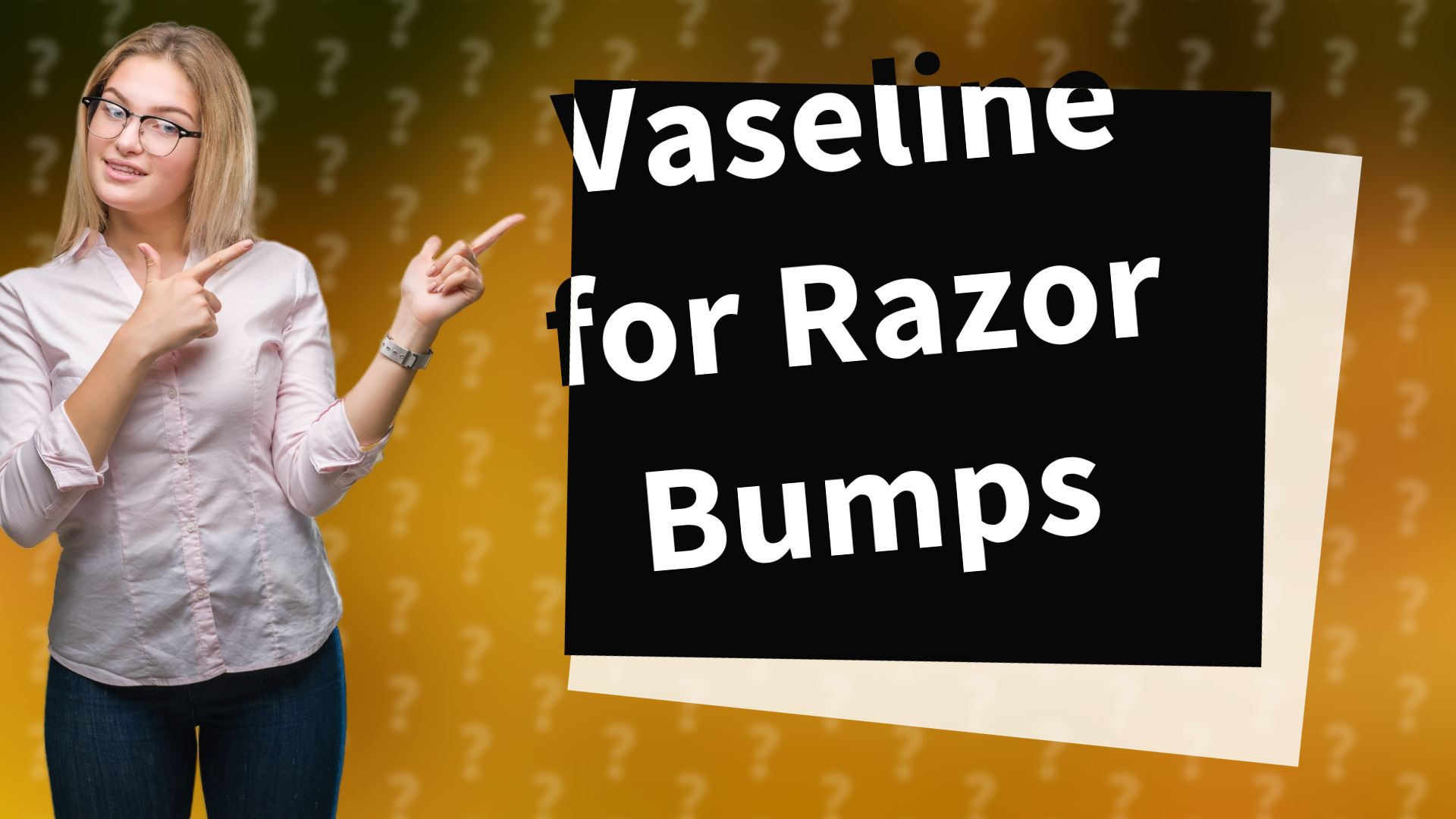 Vaseline for Razor Bumps