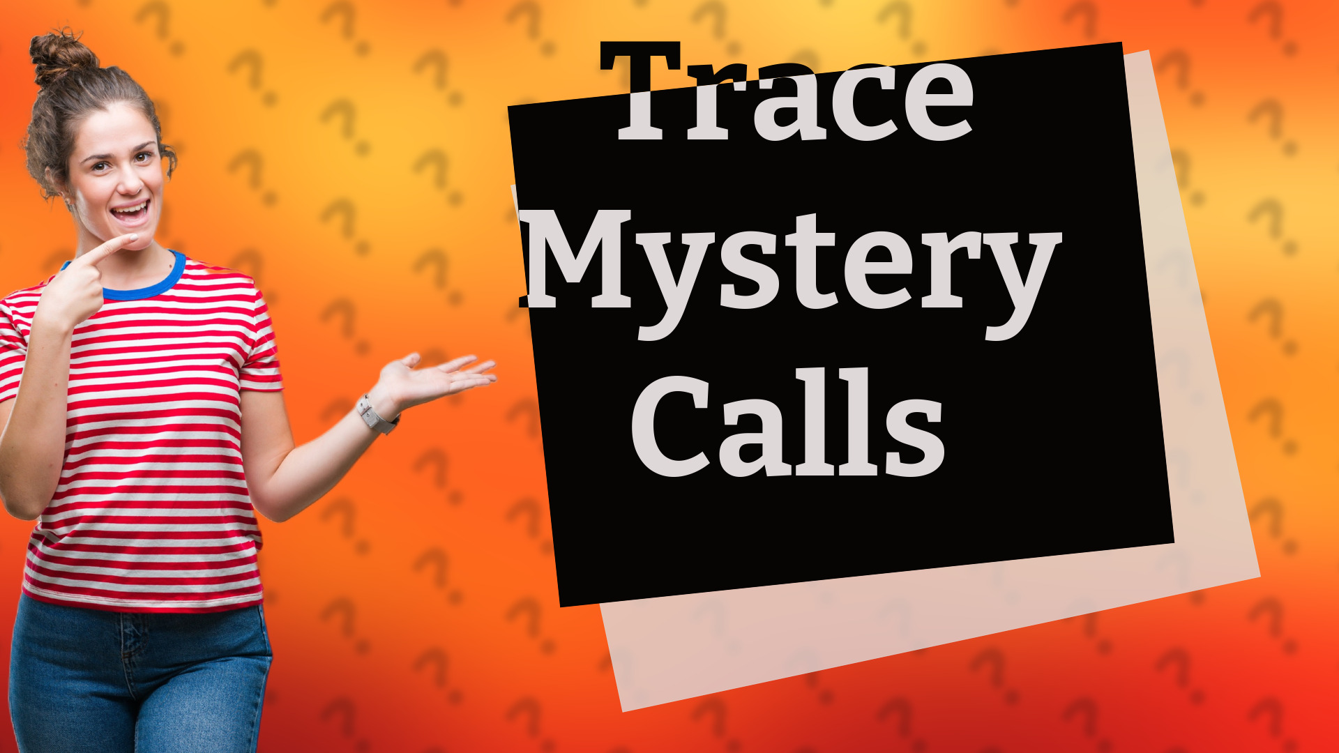 Trace Mystery Calls