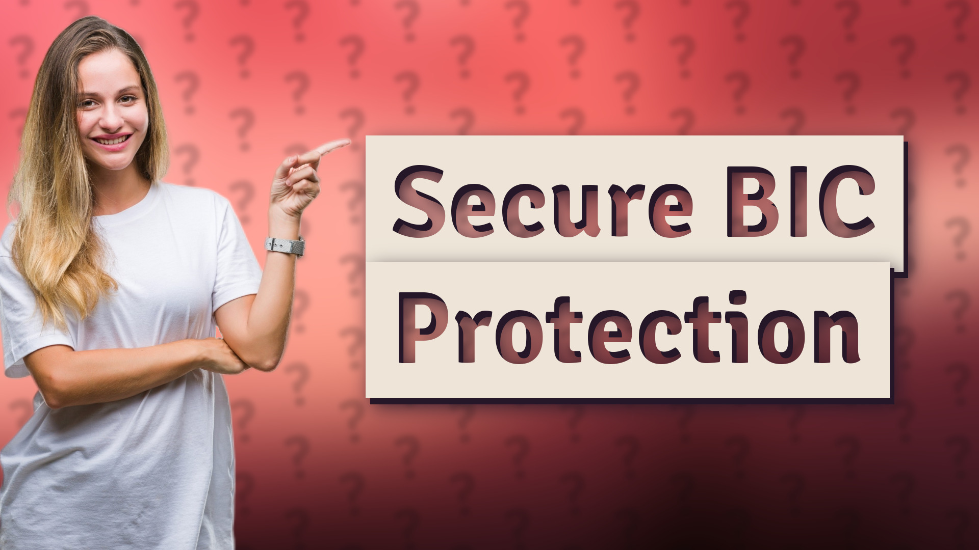 Secure BIC Protection