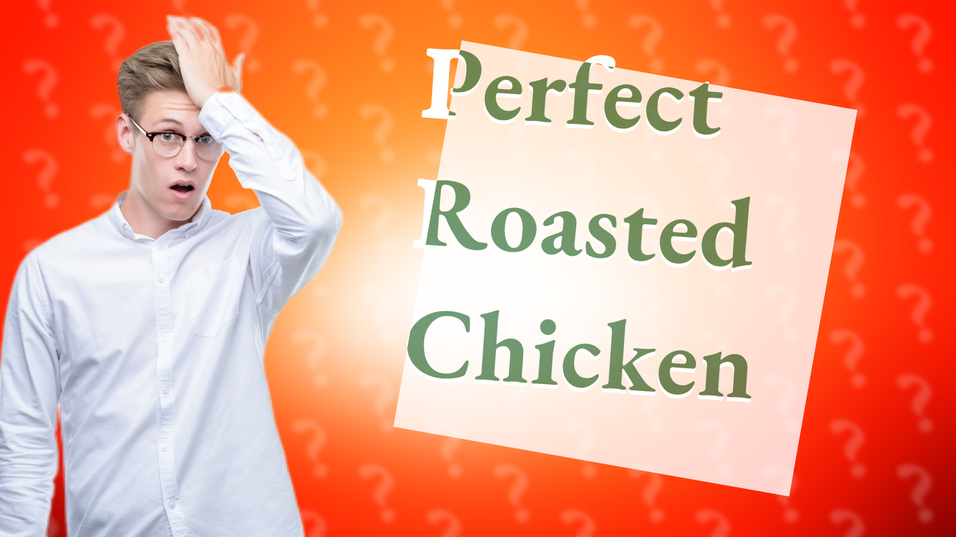 Perfect Roasted Chicken