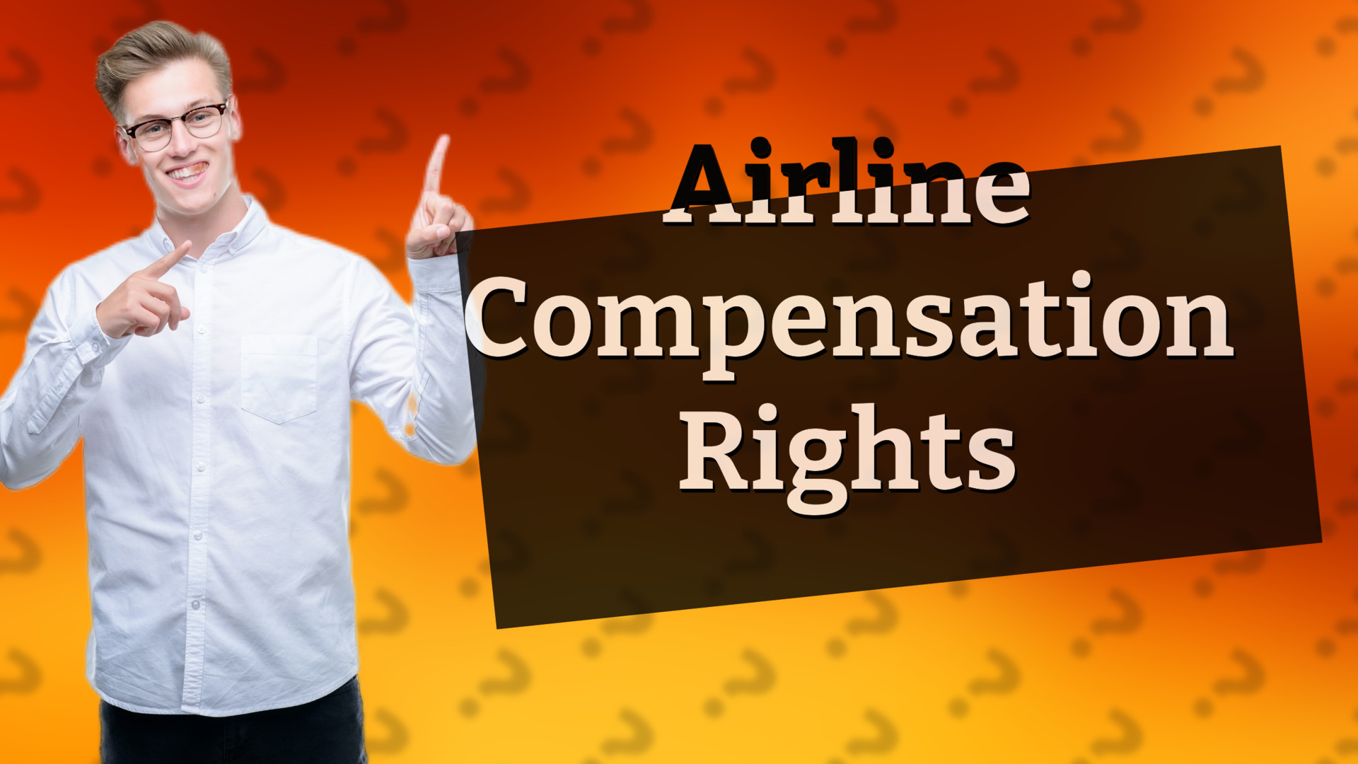 Airline Compensation Rights