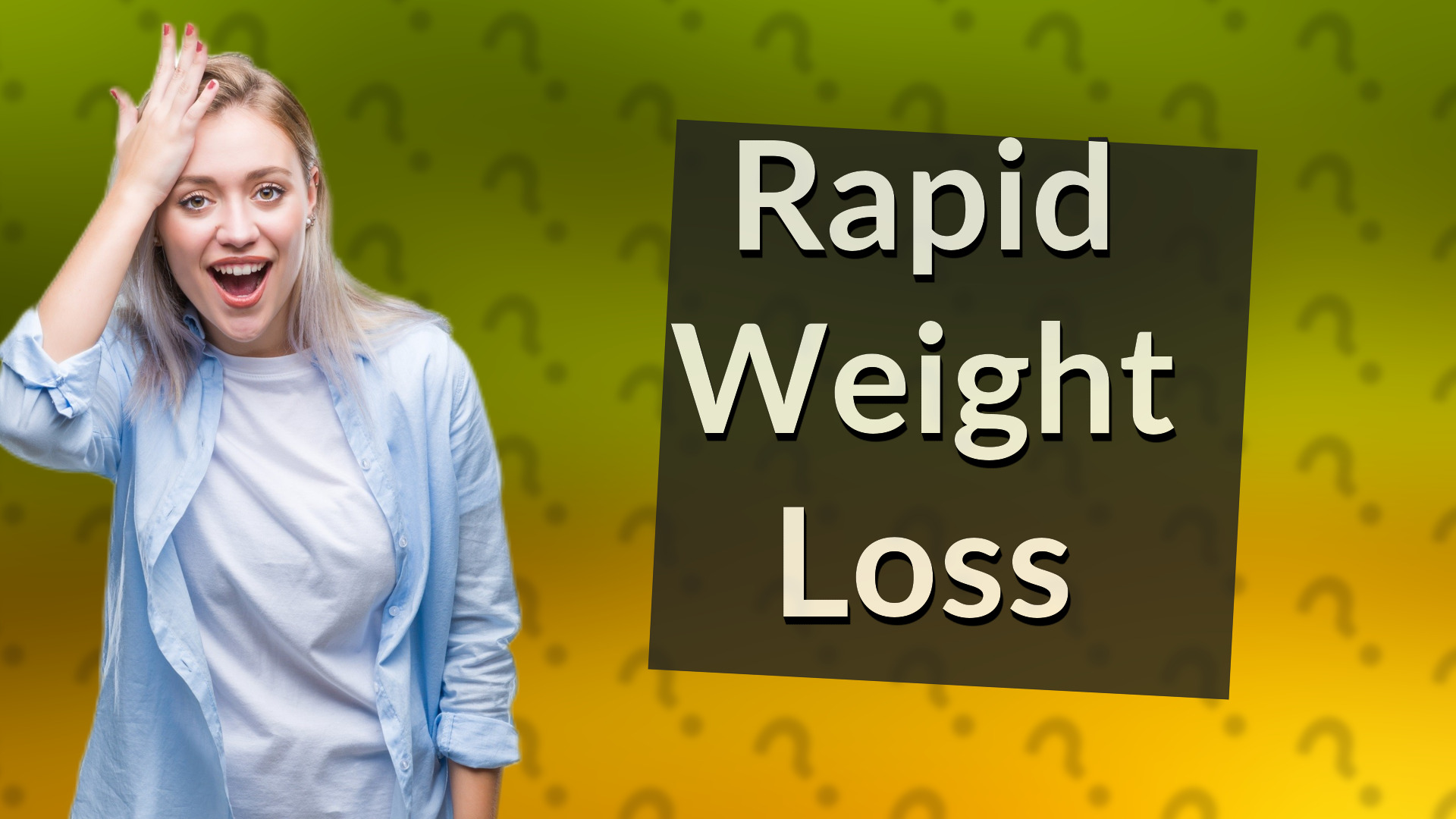 Rapid Weight Loss
