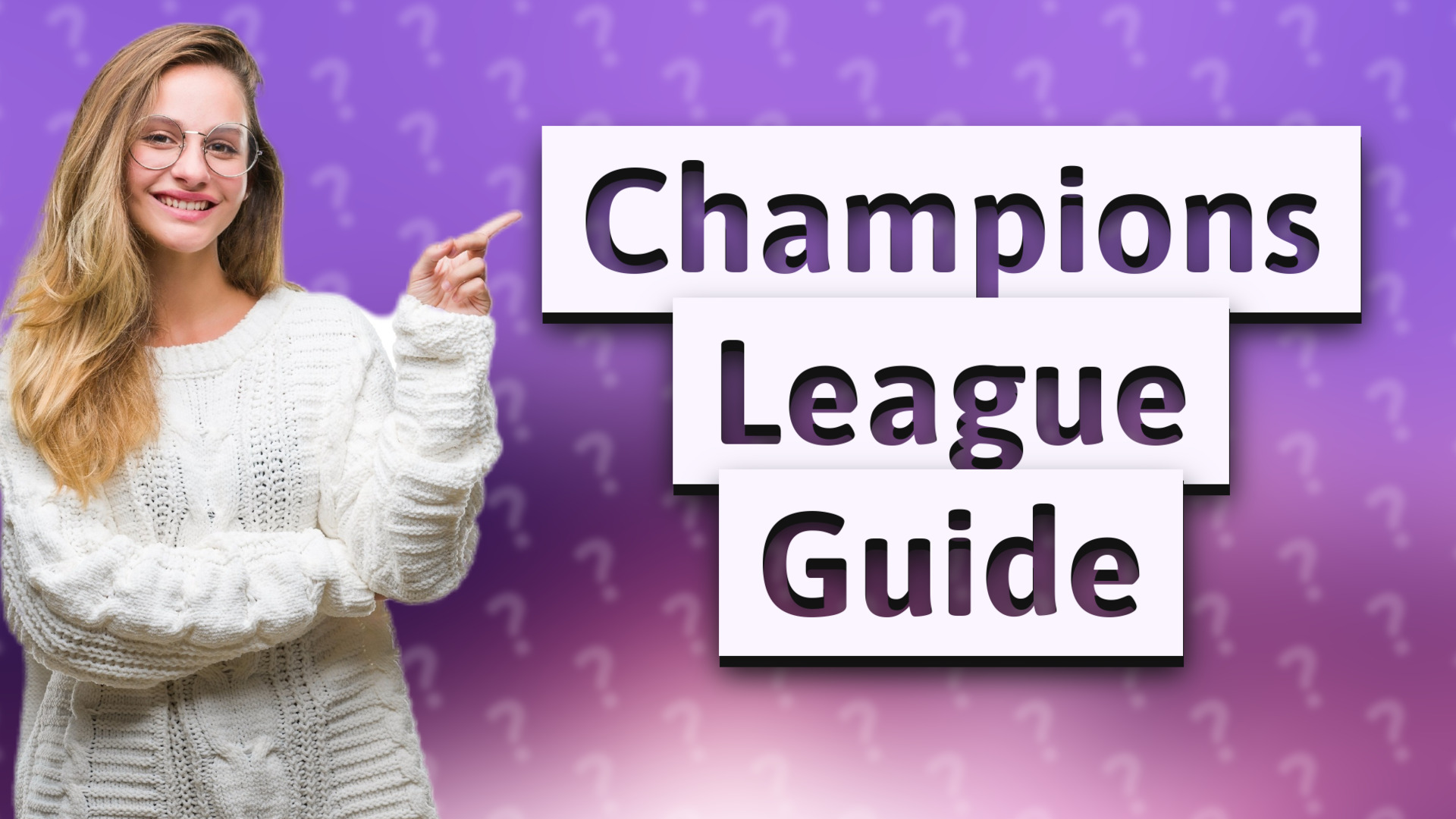 Champions League Guide