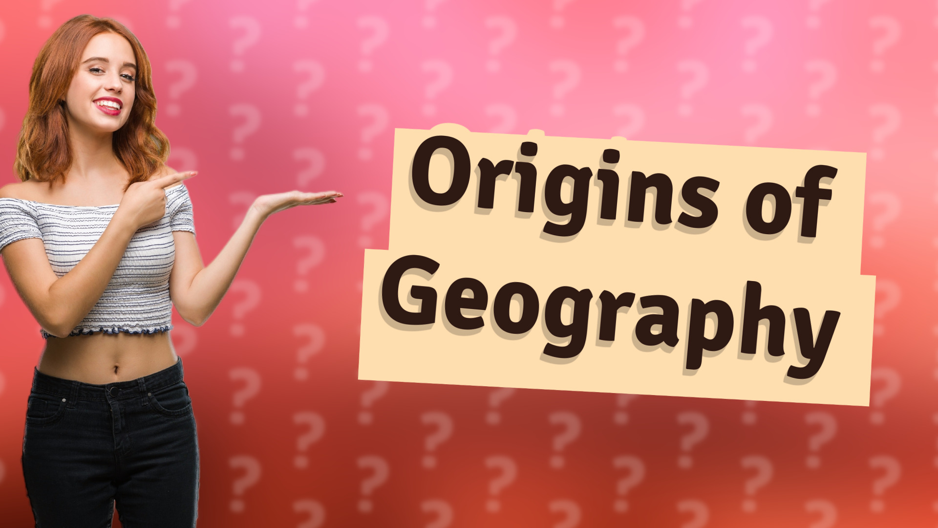 Origins of Geography