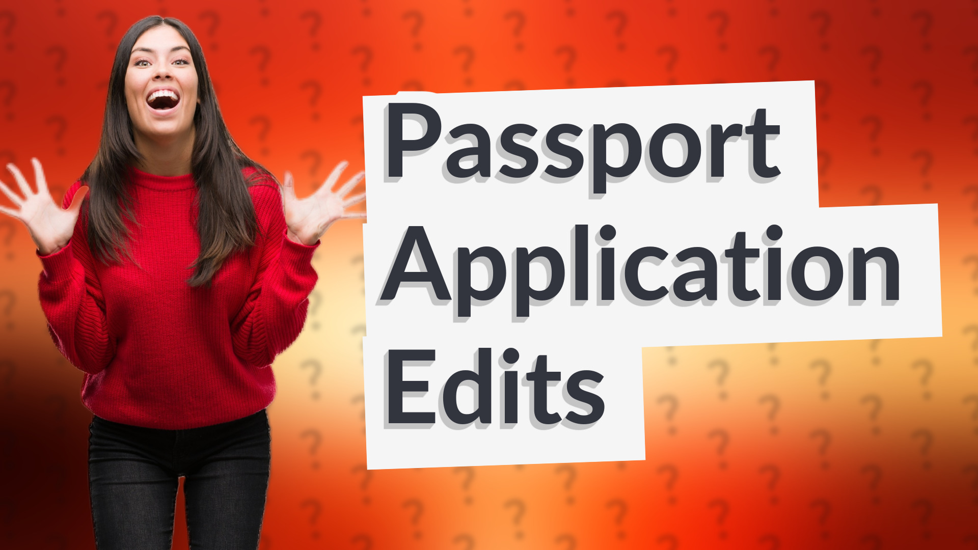Passport Application Edits