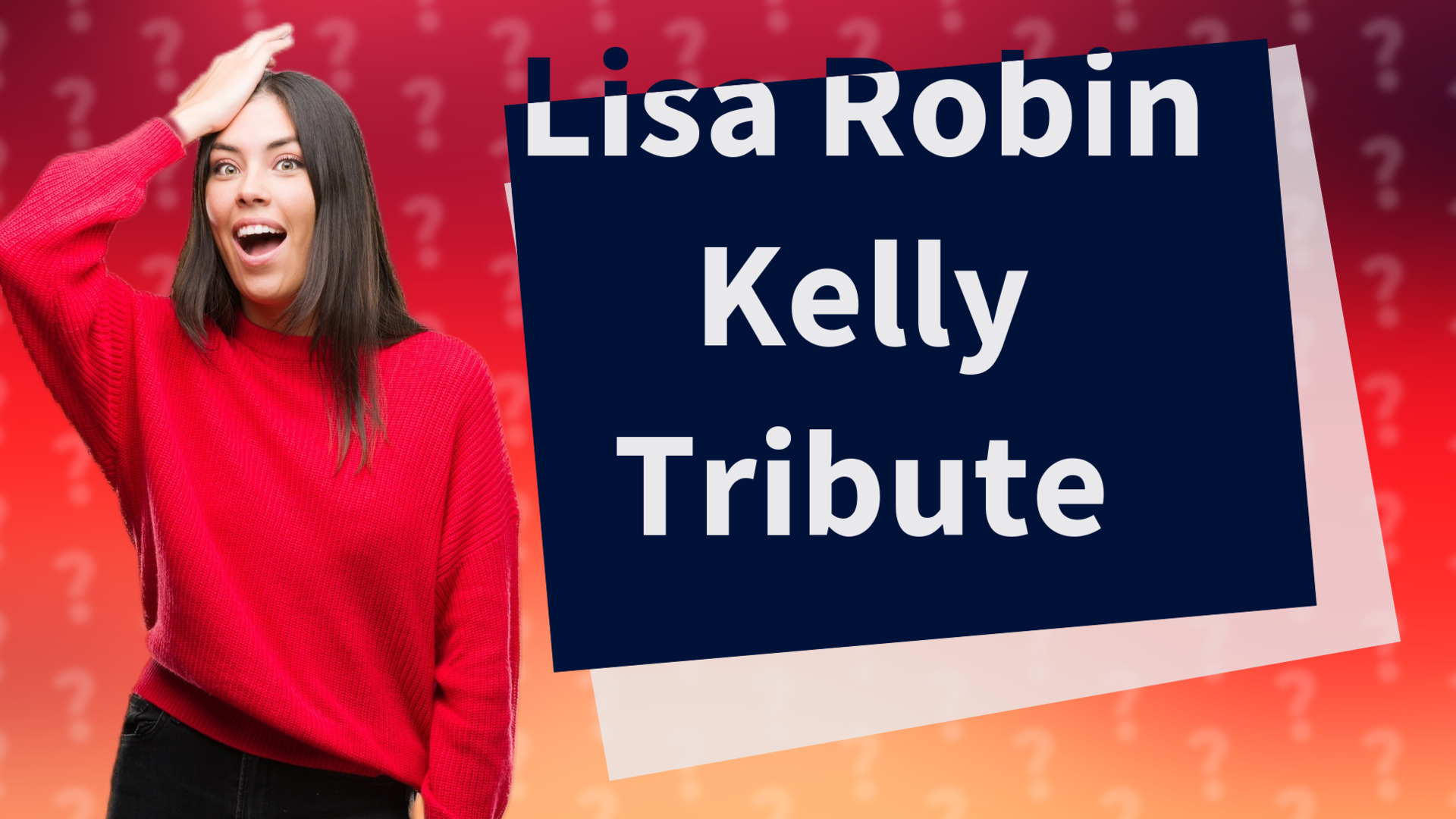 Lisa Robin Kelly Tribute