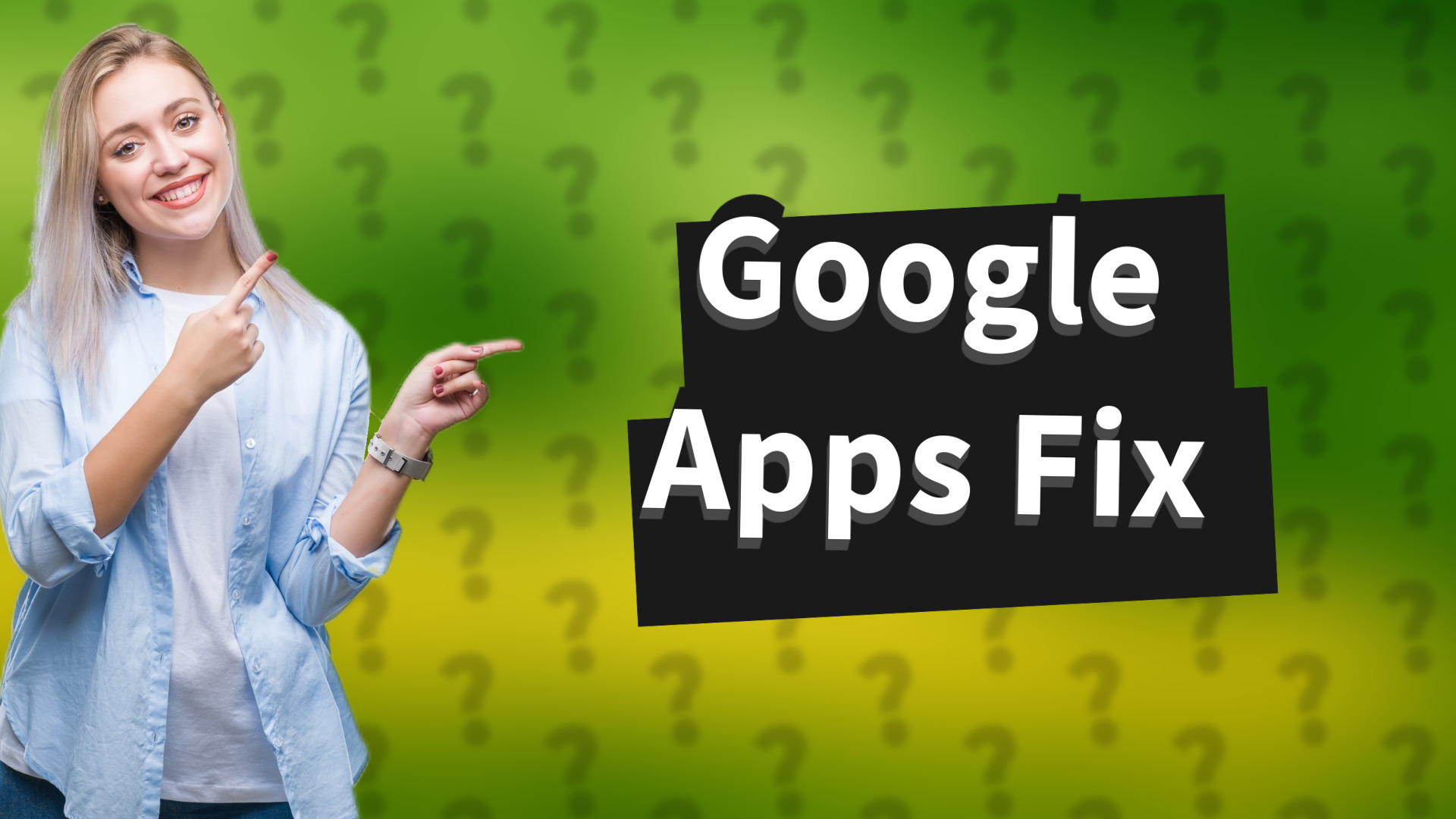Google Apps Fix