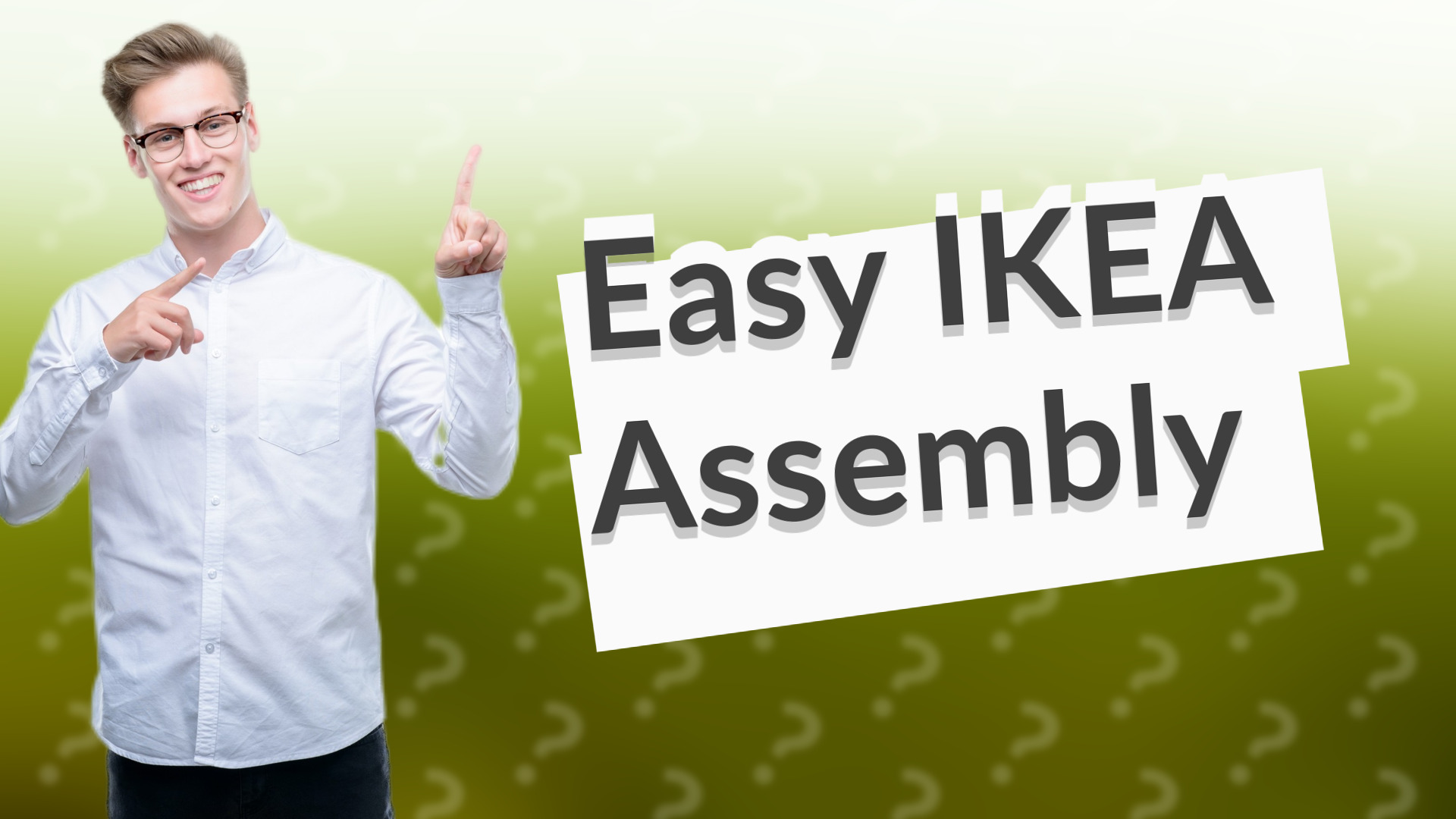 Easy IKEA Assembly