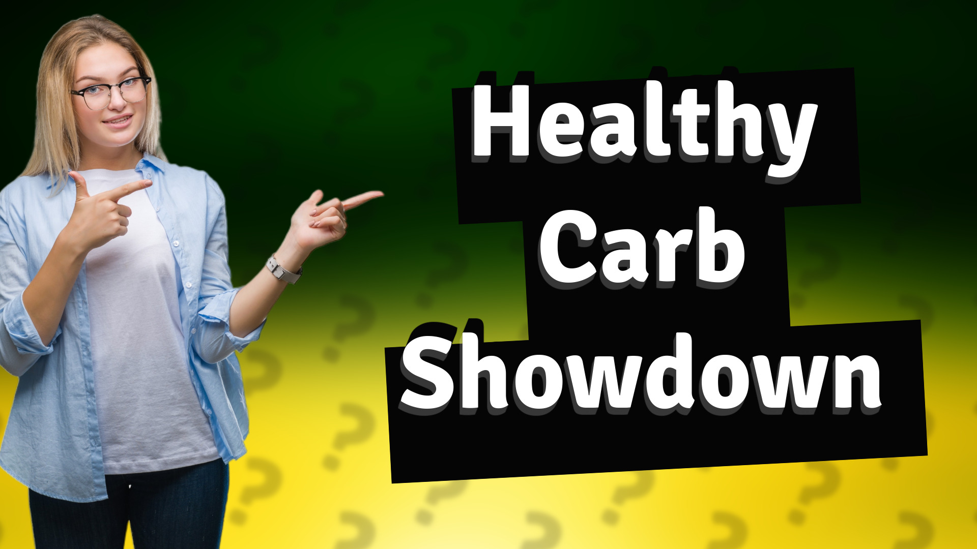 Healthy Carb Showdown